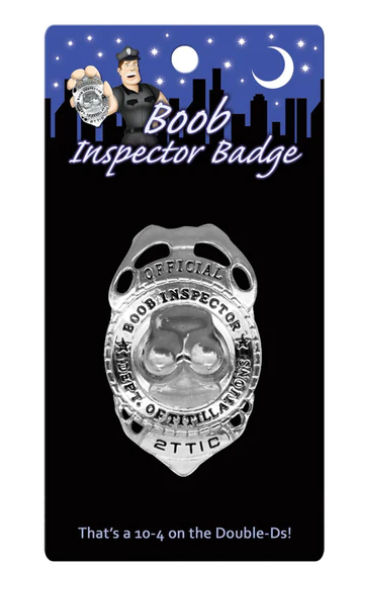 Boob Inspector Badge