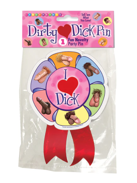 I Love Dicks Pin