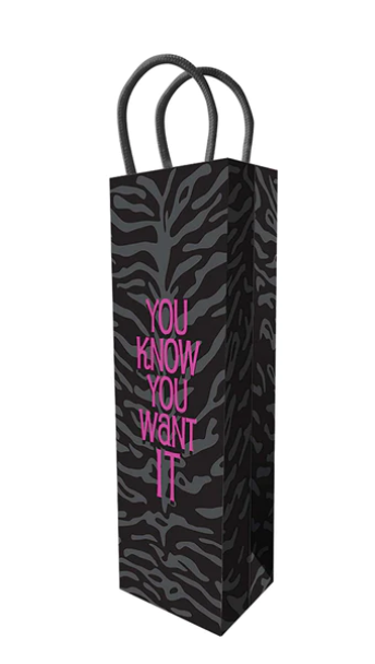 You Know You Want It Gift Bag
