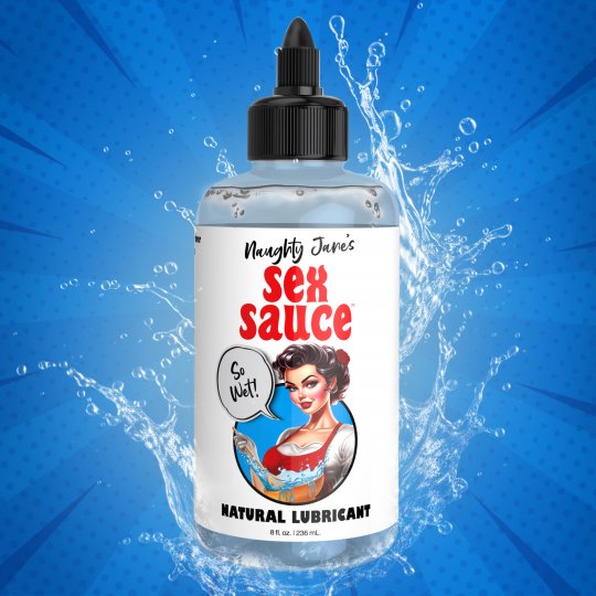 Naughty Jane's Sex Sauce Natural Lubricant - 8oz & 16oz